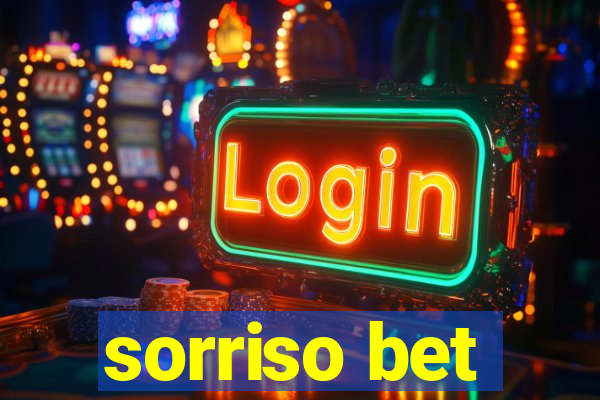 sorriso bet